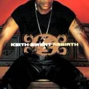 Der musikalische text TRUST ME von KEITH SWEAT ist auch in dem Album vorhanden Rebirth (2002)