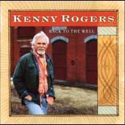 Der musikalische text PRAIRIE WEDDING von KENNY ROGERS ist auch in dem Album vorhanden Back to the well (2003)