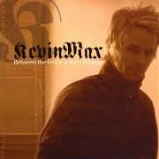 Der musikalische text IRISH HYMN von KEVIN MAX ist auch in dem Album vorhanden Between the fence and the universe (2004)