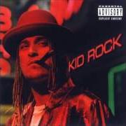 Der musikalische text FUCK OFF von KID ROCK ist auch in dem Album vorhanden Devil without a cause (1998)