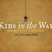 Der musikalische text APPARITIONS OF MELODY von KIDS IN THE WAY ist auch in dem Album vorhanden Apparitions of melody (2005)