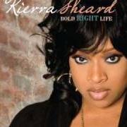 Der musikalische text JESUS von KIERRA KIKI SHEARD ist auch in dem Album vorhanden Bold right life (2008)