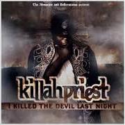 Der musikalische text MY DAUGHTERS von KILLAH PRIEST ist auch in dem Album vorhanden I killed the devil last night (2009)