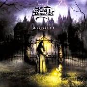 Der musikalische text LITTLE ONE von KING DIAMOND ist auch in dem Album vorhanden Abigail ii: the revenge (2002)