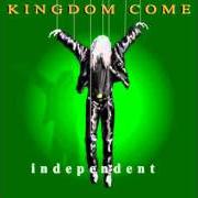 Der musikalische text MOTHER von KINGDOM COME ist auch in dem Album vorhanden Independent (2002)