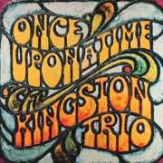 Der musikalische text ONE TOO MANY MORNINGS von THE KINGSTON TRIO ist auch in dem Album vorhanden Once upon a time (1969)