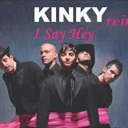 Der musikalische text MIRANDO DE LADO von KINKY ist auch in dem Album vorhanden Kinky (2001)