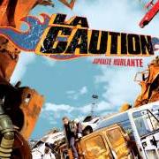 Der musikalische text CHANGER D'AIR von LA CAUTION ist auch in dem Album vorhanden Asphalte hurlante (2002)
