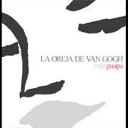 Der musikalische text NUESTRO MUNDO von LA OREJA DE VAN GOGH ist auch in dem Album vorhanden Más guapa (disco 2) (2006)