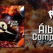 Der musikalische text ALGÚN RAYO von LA RENGA ist auch in dem Album vorhanden Algun rayo (2010)