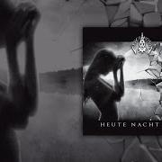Der musikalische text HEUTE NACHT von LACRIMOSA ist auch in dem Album vorhanden Heute nacht (2014)