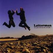 Der musikalische text WE'RE DONE FOR! von LATTERMAN ist auch in dem Album vorhanden No matter where we go..! (2005)