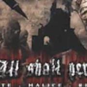 Der musikalische text NEVER ENDING WAR von ALL SHALL PERISH ist auch in dem Album vorhanden Hate. malice. revenge. (2003)