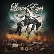 Der musikalische text DEATH OF A KING von LEAVES' EYES ist auch in dem Album vorhanden The last viking (2020)