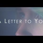 A Letter To You