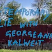 A Temporary Lie With Georgeanne Kalweit